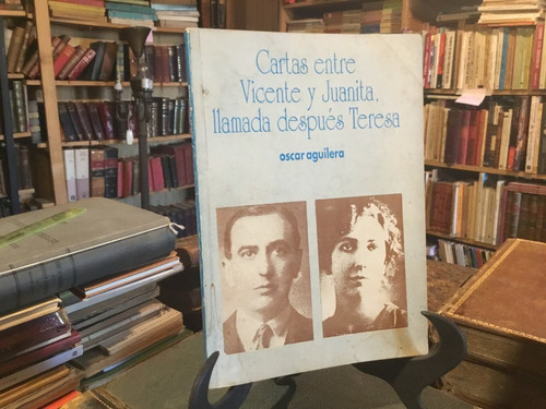 Cartas Vicente Huidobro Y Juanita Llamada Después Teresa