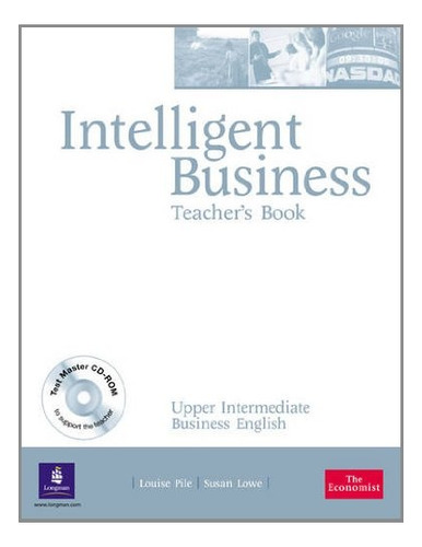Intelligent Business - Upper-int.- Teacher S Book W/cd - Pil