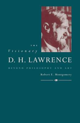 Libro The Visionary D. H. Lawrence - Robert E. Montgomery