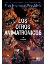 Comprar Otros Animatronicos. Fnaf 2 Novela Grafica (roca)