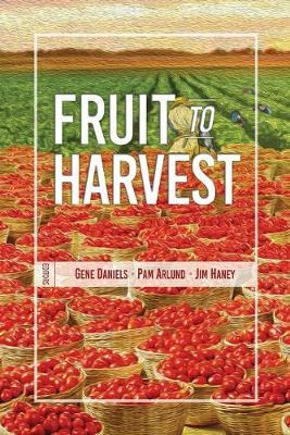 Libro Fruit To Harvest : Witness Of God's Great Work Amon...