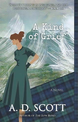 A Kind Of Grief, De A D Scott. Editorial Atria Books, Tapa Blanda En Inglés