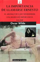 Comprar La Importancia De Llamarse Ernesto Y Otros Relatos - Wilde