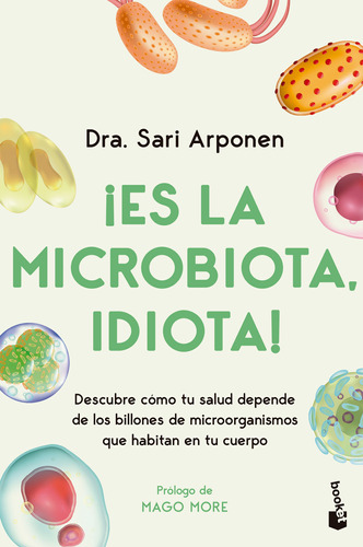 ¡es La Microbiota, Idiota! ( Libro Nuevo Y Original )