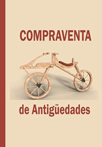 Libro: Compraventa De Antigüedades: Libro Para Anotar Las Y