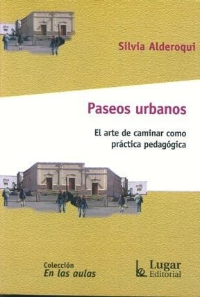 Libro Paseos Urbanos De Silvia Alderoqui