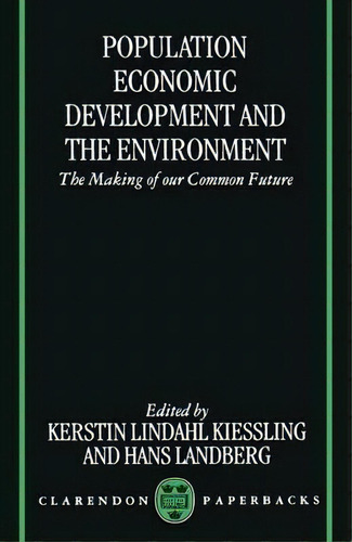 Population, Economic Development, And The Environment, De Kerstin Lindahl Kiessling. Editorial Oxford University Press, Tapa Blanda En Inglés