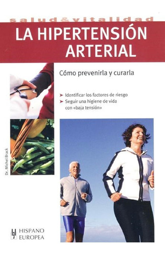 La Hipertension Arterial . Como Prevenirla Y Curarla