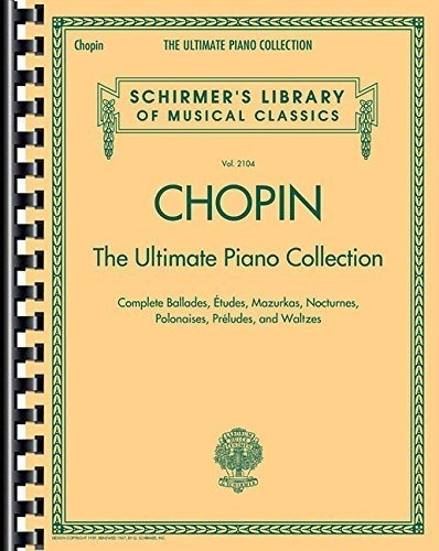 Chopin La Mejor Coleccion De Piano Schirmers Biblioteca De C