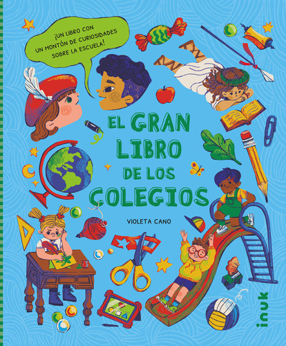 El Gran Libro De Los Colegios, De Cano, Violeta. Editorial Inuk, Tapa Dura En Español