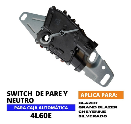 Imagen 2 de 5 de Shitche Pare Y Neutro Caja 4l60e (2 Conector) Blazer
