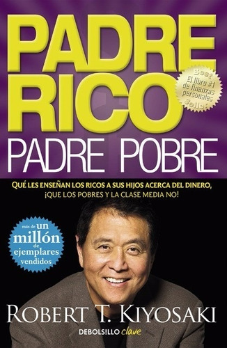 Padre Rico Padre Pobre - Robert T. Kiyosaki