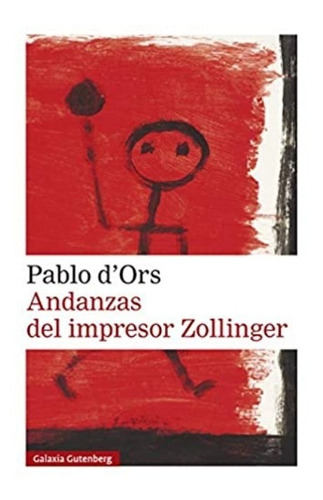 Andanzas Del Impresor Zollinger | Pablo D'ors