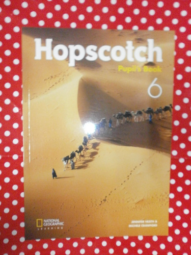 Hopscotch 6 Pupil's Book Cengage National Geographic Nuevo!