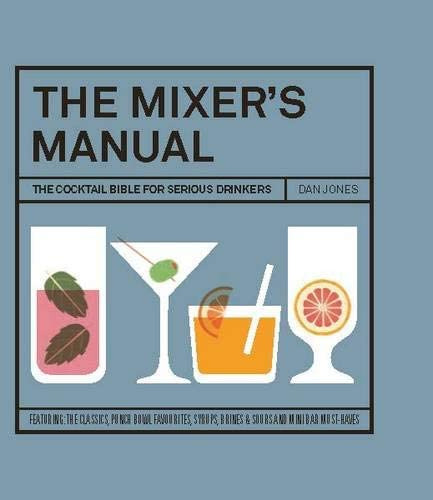 Libro: The Mixers Manual: The Cocktail Bible For Serious