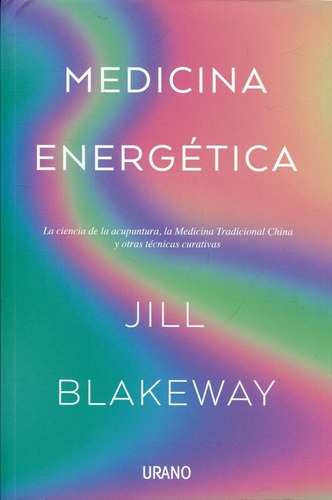 Medicina Energetica Jill Blakeway Urano