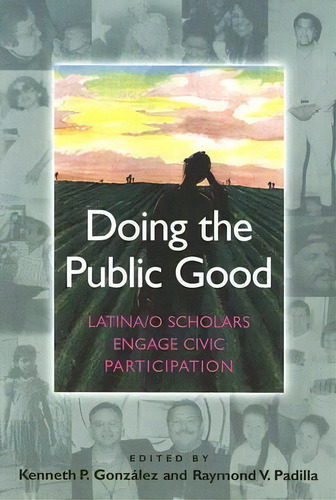 Doing The Public Good, De Kenneth P Gonzalez. Editorial Stylus Publishing, Tapa Blanda En Inglés