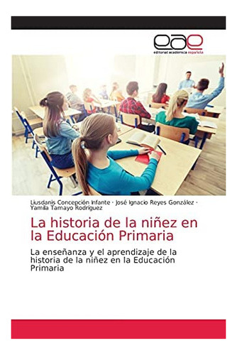 Libro: La Historia Niñez Educación Primaria: La E&..