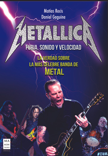 Metallica. Furia, Sonido Y Velocidad - Gaguine, Daniel