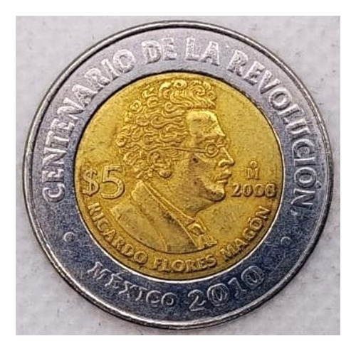Moneda 5 Pesos Ignacio Flores Magón Revolución 2010