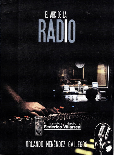 Orlando Menéndez Gallegos - El Abc De La Radio