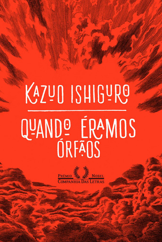 Quando éramos órfãos, de Ishiguro, Kazuo. Editora Schwarcz SA, capa mole em português, 2017