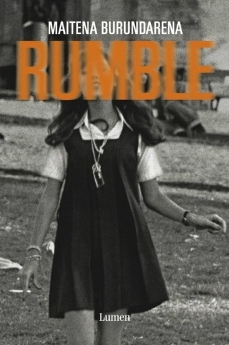 Rumble, de Maitena. Ah imp Editorial Lumen, tapa dura en español, 2011