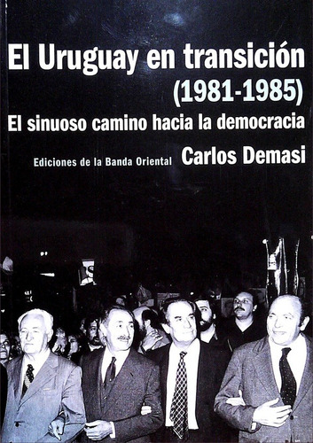 Uruguay En Transicion, El   - Carlos  Demasi 