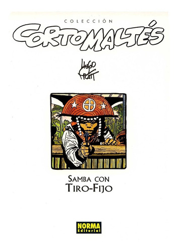 Imagen 1 de 1 de Samba Con Tiro-fijo * Corto Maltes * Hugo Pratt