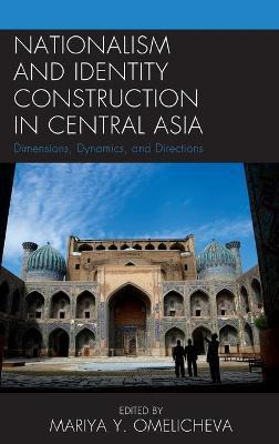 Libro Nationalism And Identity Construction In Central As...