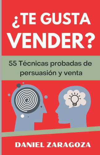Libro: ¿te Gusta Vender?: 55 Técnicas Probadas De Persuasión