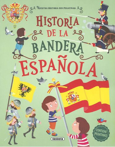 Historia De La Bandera Espaãâola, De Talavera, Estelle. Editorial Susaeta, Tapa Blanda En Español