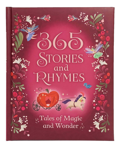 365 Historias Y Rimas - Tales Of Magic And Wonder: Cortas Ri
