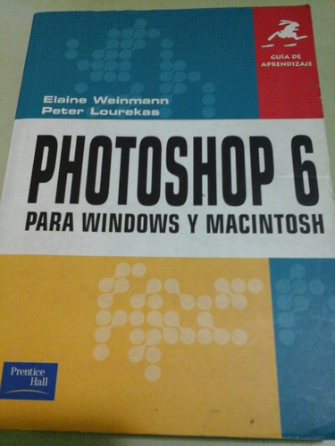 * Photoshop 6 Para Windows Y Macintosh- Prentice Hall- L127