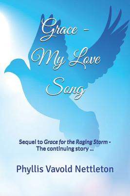 Libro Grace - My Love Song: Sequel To Grace For The Ragin...