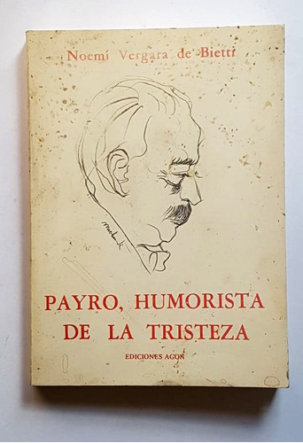 Payro, Humorista De La Tristeza, Noemí Vergara  (firmado)