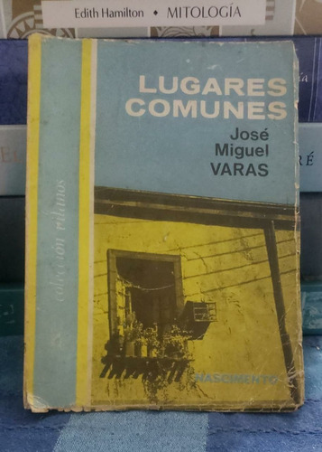 Lugares Comunes - José Miguel Varas