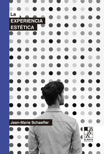 La Experiencia Estética - Schaeffer Jean-marie