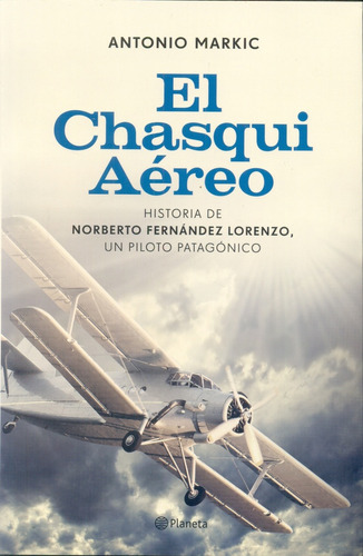 El Chasque Aereo - Antonio Markic