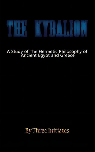 The Kybalion, De Three Initiates. Editorial Fab, Tapa Dura En Inglés