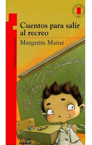 Cuentos Para Salir Al Recreo - Margarita Mainé