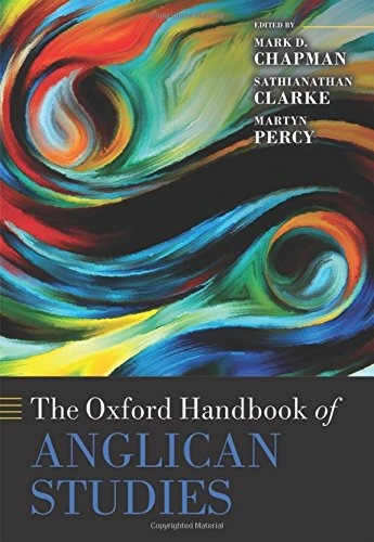 The Oxford Handbook Of Anglican Studies, De Mark D. Chapman. Editorial Oxford University Press, Tapa Dura En Inglés
