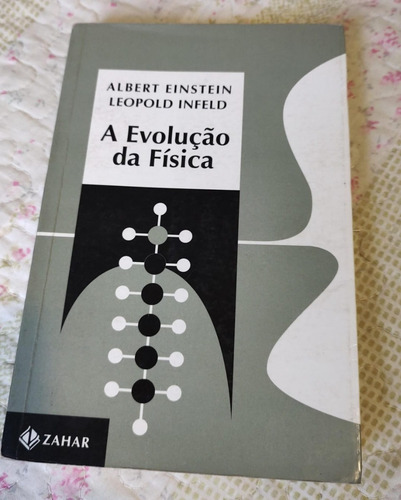 A Evolução Da Física - Albert Einstein E Leopold Infeld - Editora Zahar (Usado)
