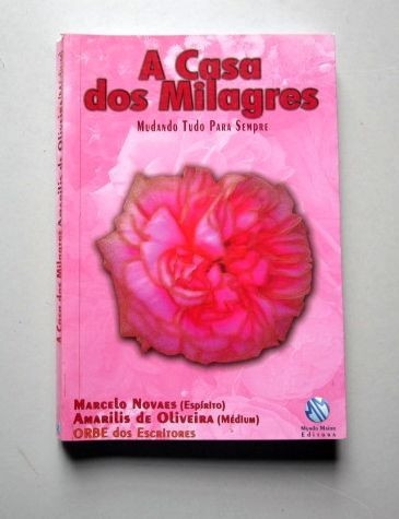 A Casa Dos Milagres - Amarilis De Oliveira