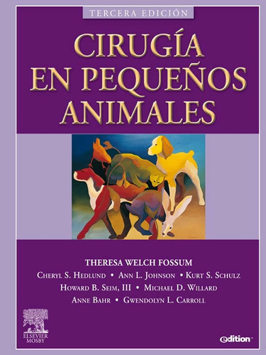 Fossum: Cirugía En Pequeños Animales, 3ª