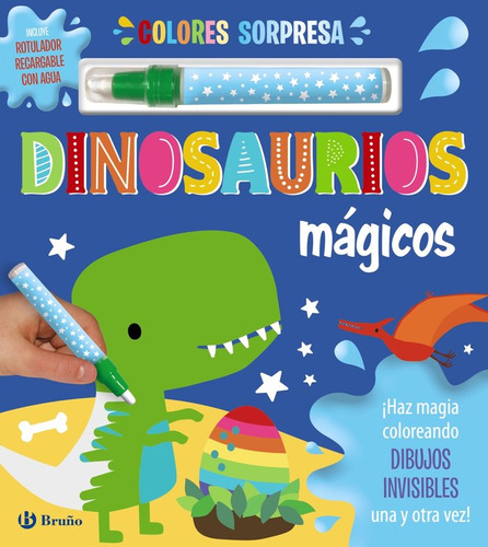 Colores Sorpresa Dinosaurios Magicos ( Libro Original )