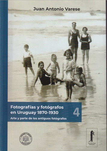 Fotografias Y Fotografos En Uruguay 1870 1930 