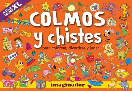 Colmos Y Chistes - Para Colorear, Divertirse Y Jugar, De De Vicenti, Graciela. Editorial Imaginador, Tapa Blanda En Español