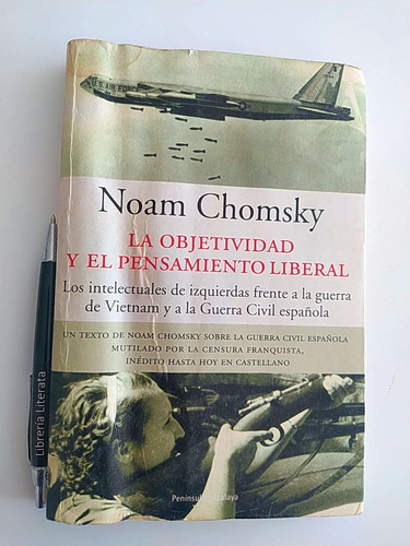 La Objetividad Y El Pensamiento Liberal Noam Chomsky Ed. Pen