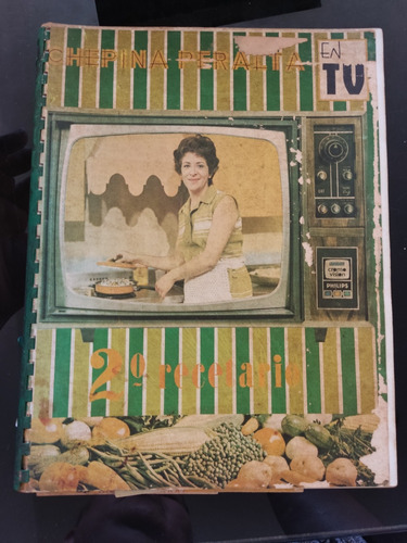 Revista Chepina Peralta En Tv 2 Do Recetario. 1972 Recetas 